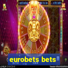 eurobets bets